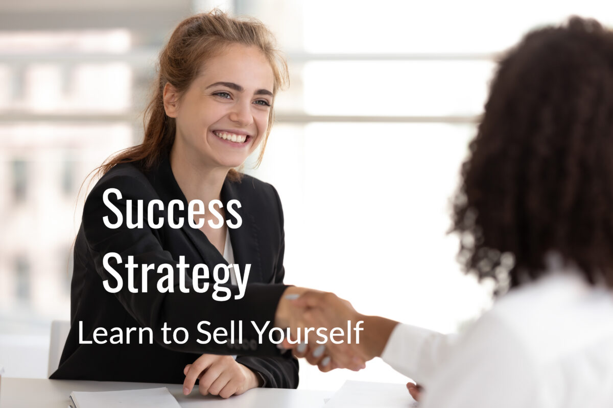 Success Strategy: Learn to Sell